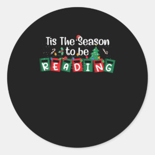 Tis The Season To Reading Christmas Teacher Book Classic Round Sticker