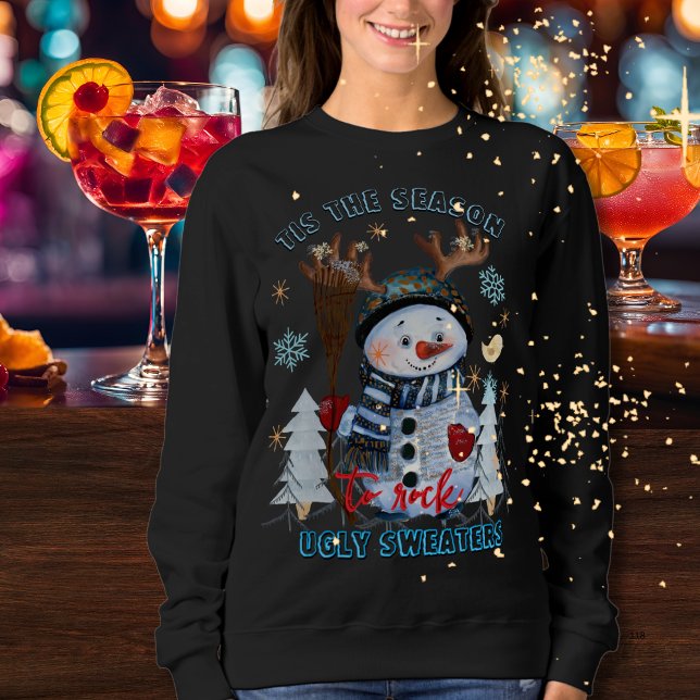Tis the Season to Rock Ugly Sweaters funny Snowman (Tis the Season to Rock Ugly Sweaters funny Snowman)