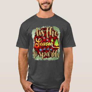 Tis the Season to Sparkle Christmas - Holiday Chri T-Shirt