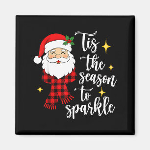 Tis The Season To Sparkle Cute Santa Christmas Magnet