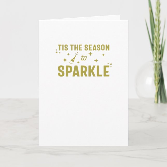 Tis The Season To Sparkle - Funny Sparkling Wine H Card (Front)