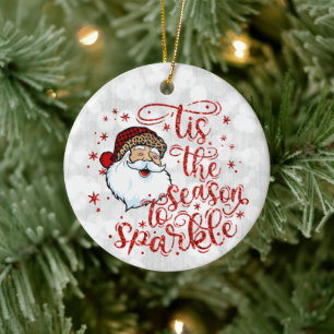 'Tis the Season to Sparkle Glittery Ceramic Ornament