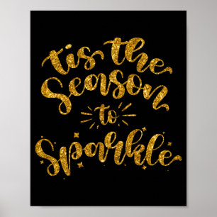 Tis The Season To Sparkle Gold Faux Glitter Poster