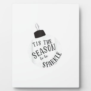 Tis The Season To Sparkle Holiday Cute Fun Plaque