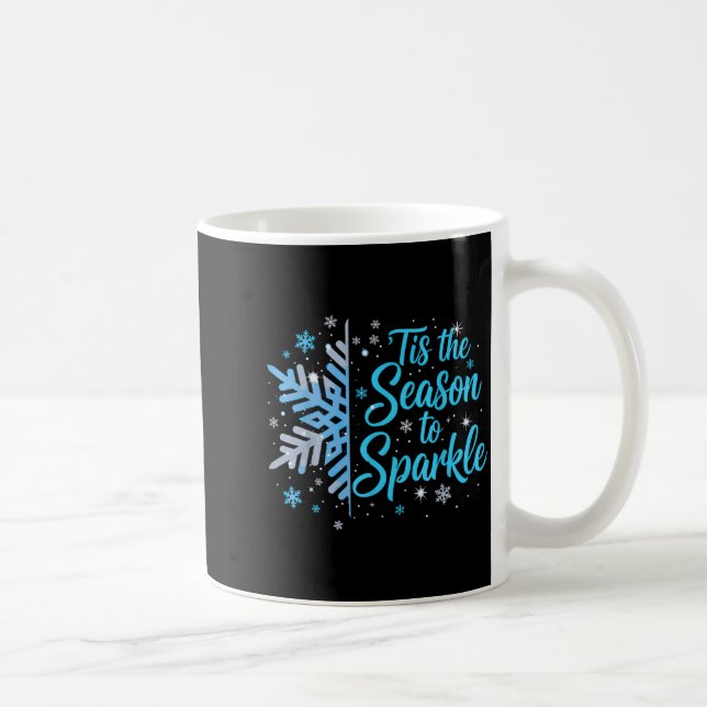 Tis The Season To Sparkle Snowflake Holiday Christ Coffee Mug (Right)