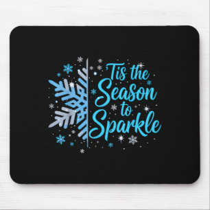 Tis The Season To Sparkle Snowflake Holiday Christ Mouse Pad