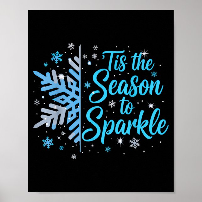 Tis The Season To Sparkle Snowflake Holiday Christ Poster (Front)