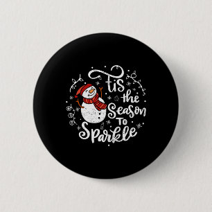 Tis The Season To Sparkle Snowman Christmas Family 6 Cm Round Badge