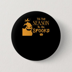 Tis The Season To Spooky Halloween Sarcastic Funny 6 Cm Round Badge