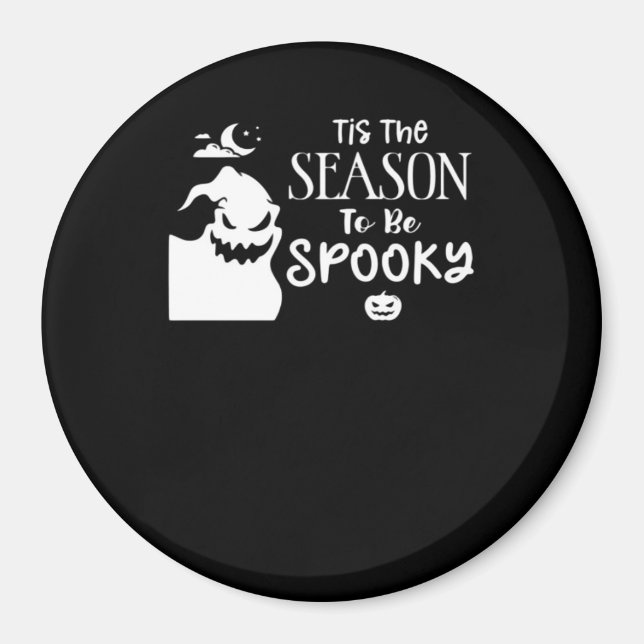 Tis The Season To Spooky Halloween Sarcastic Funny Magnet (Front)