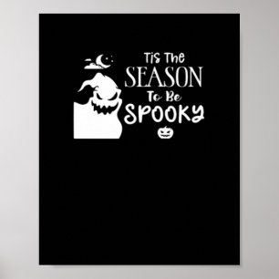 Tis The Season To Spooky Halloween Sarcastic Funny Poster