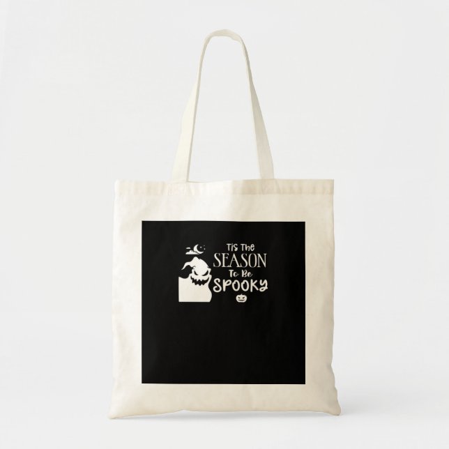 Tis The Season To Spooky Halloween Sarcastic Funny Tote Bag (Front)