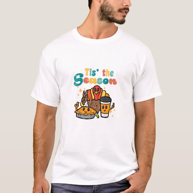 Tis The Season Turkey Coffee Retro Thanksgiving Fa T-Shirt (Front)