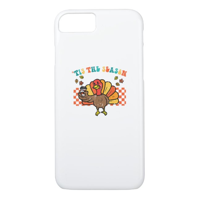 Tis The Season Turkey Coffee Thanksgiving Fall Men Case-Mate iPhone Case (Back)