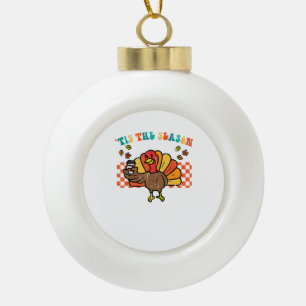 Tis The Season Turkey Coffee Thanksgiving Fall Men Ceramic Ball Christmas Ornament
