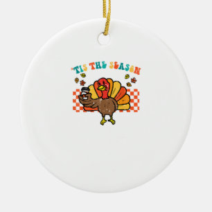 Tis The Season Turkey Coffee Thanksgiving Fall Men Ceramic Ornament