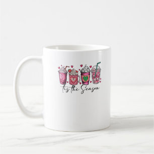 Tis The Season Valentines Day Coffee Drink Valenti Coffee Mug