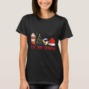 Tis The Season Volleyball Coffee Santa Hat Christm T-Shirt