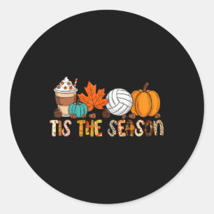 Tis The Season Volleyball Pumpkin Leaf Latte Fall  Classic Round Sticker