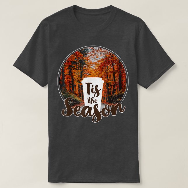 Tis The SeasonAutumn Trees PSL Coffee Cup  T-Shirt (Design Front)