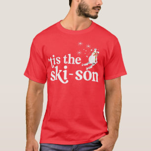 Tis The Ski-son Funny Skiing Snowman Christmas Sea T-Shirt