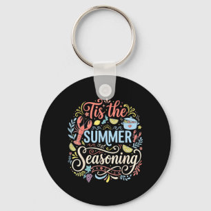 Tis The Summer Seasoning Lobster Seafood Boil Key Ring