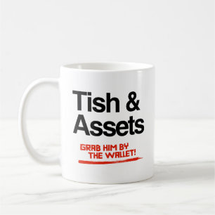 Tish and Assets - Grab him by the wallet Coffee Mug