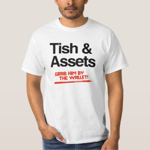 Tish and Assets - Grab him by the wallet T-Shirt