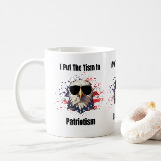 Tism In Patriotism Coffee Mug