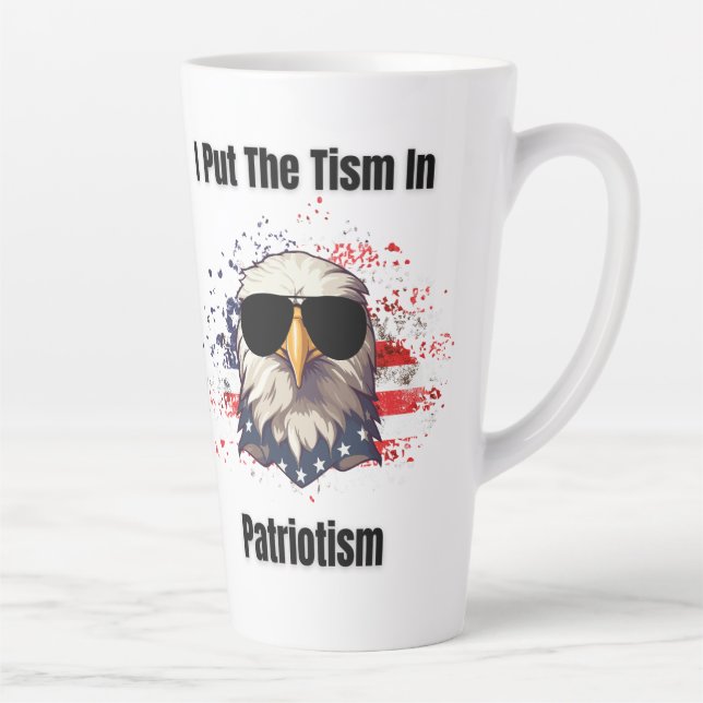 Tism In Patriotism Latte Mug (Right)