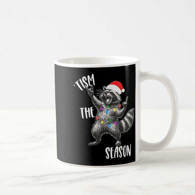 Tism The Season Raccoon Rock Santa Hat Autism Chri Coffee Mug (Right)