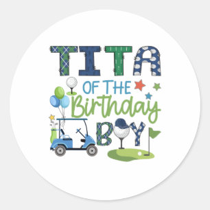 Tita Of The Birthday Boy Hole In One Golf Sport Classic Round Sticker
