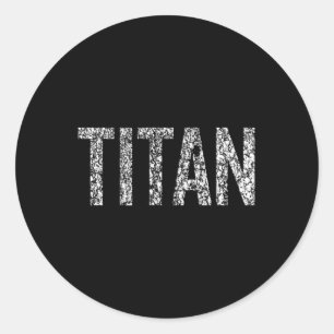 Titan classic round sticker