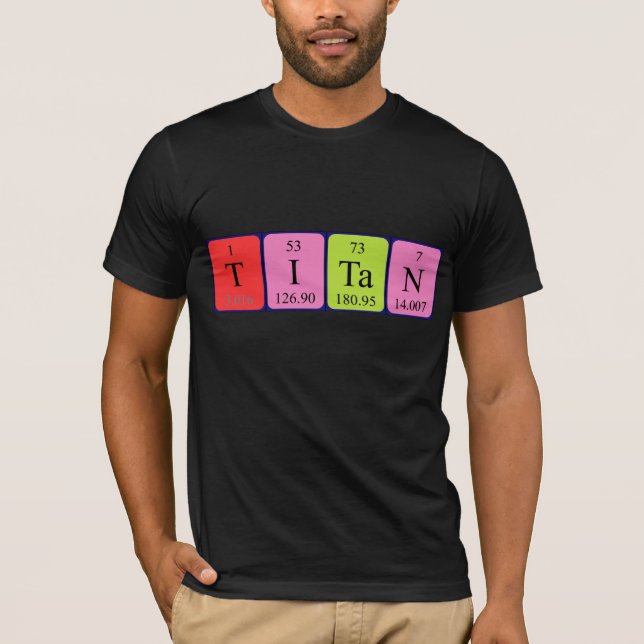 Titan periodic table name shirt (Front)