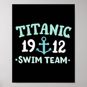 Titanic Swim Team 1912 Rms Titanic Cruise Ship Squ Poster