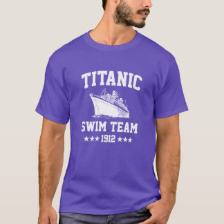 Titanic Swimeam funny cruise ship family T-Shirt