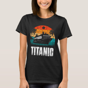 Titanic The Unsinkable Ship Retro Sunset Enthusias T-Shirt
