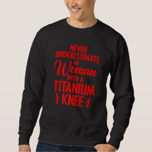 Titanium Knee Surgery For Women Knee Recovery 2 Sweatshirt