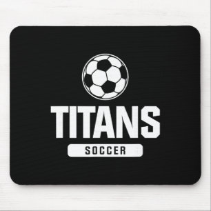 Titans Soccer For Elementary, Middle, And High Sch Mouse Pad