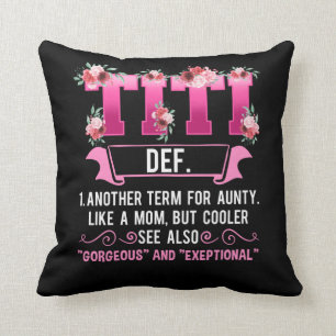 Titi Aunt Flower Cool Family Auntie Gift Cushion