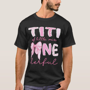 Titi Of Little Miss Onederful First Birthday Girl T-Shirt