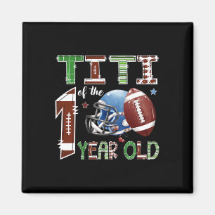 Titi Of The 1 Year Old Football 1st Year Down Birt Magnet