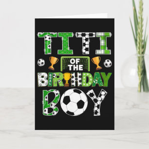 Titi Of The Birthday Boy Soccer Player Game Day Card
