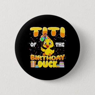 Titi of The Birthday Duck Boy Rubber Duck Bday 6 Cm Round Badge