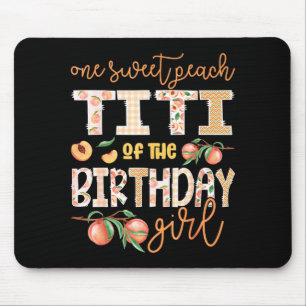 Titi of The Birthday Girl One Sweet Peach 1st Mouse Pad
