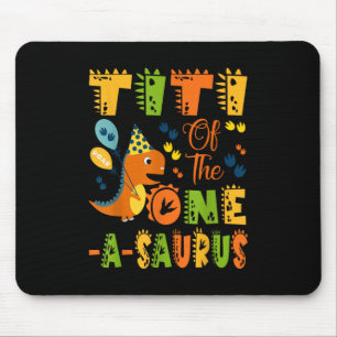 Titi Of The One-a-saurus 1st Birthday Dinosaur Par Mouse Pad