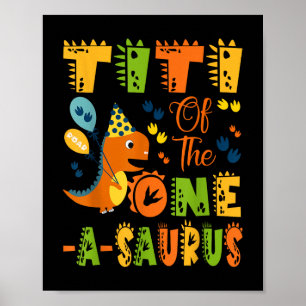 Titi Of The One-a-saurus 1st Birthday Dinosaur Par Poster