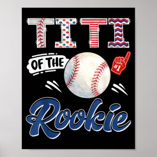 Titi Of The Rookie Baseball 1st Birthday Boy Party Poster