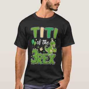 Titi Of The Three Rex Birthday Dinosaur Family Mat T-Shirt