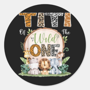 Titi Of The Wild One 1st Birthday Safari Jungle Wo Classic Round Sticker